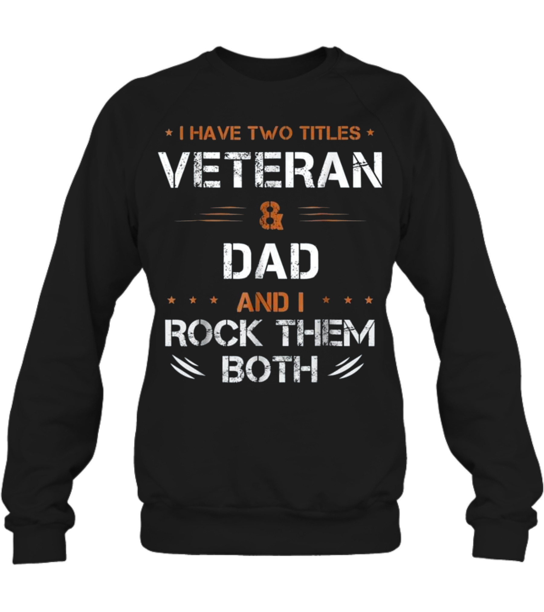 Fathers Day I Have 2 Titl...Crewneck Sweatshirt 