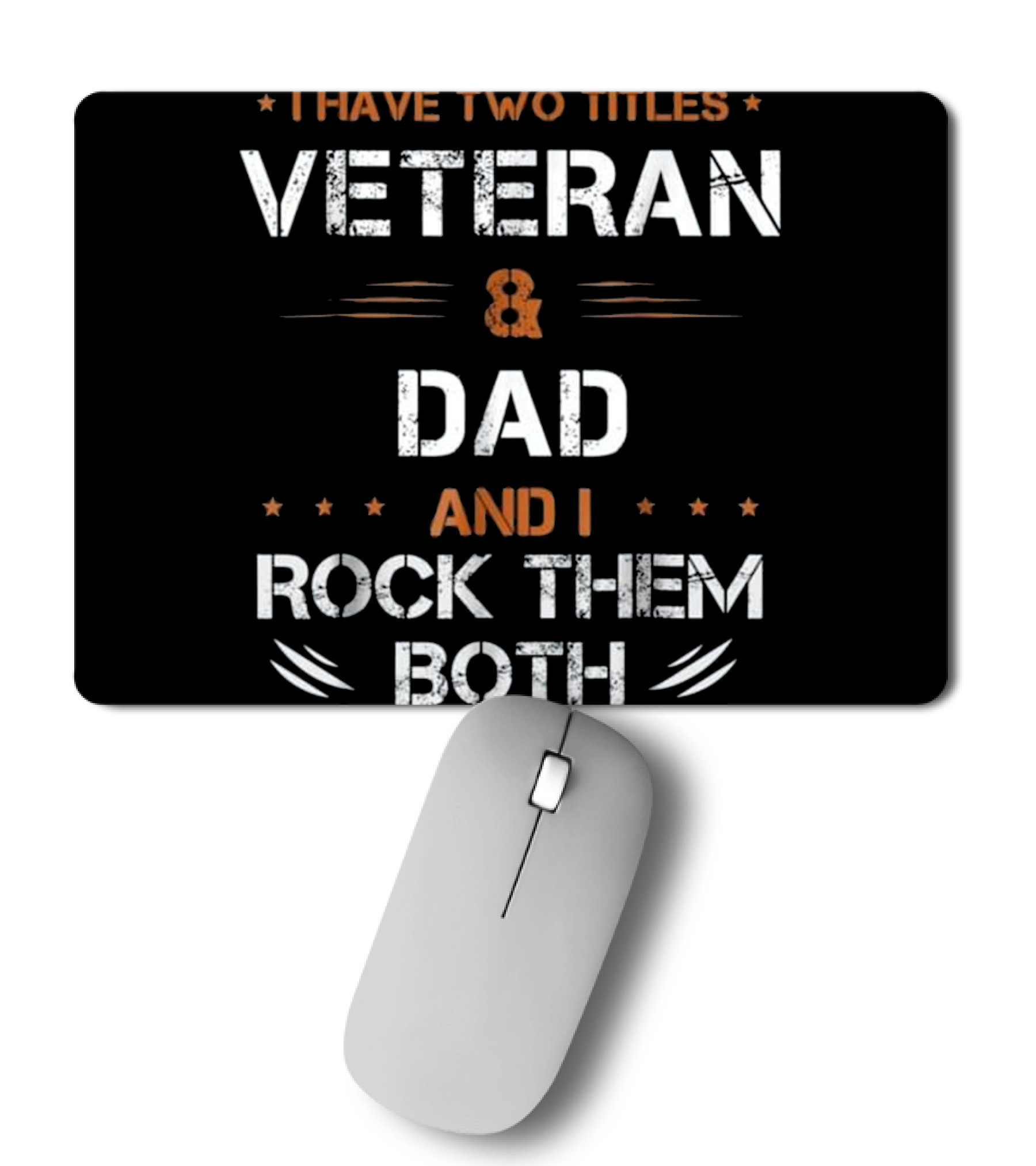 Fathers Day I Have 2 Titl...Mousepad 