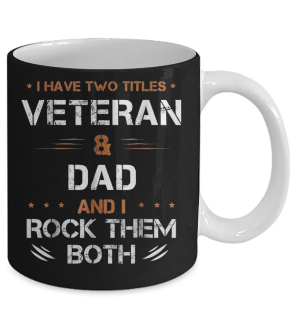Fathers Day I Have 2 Titles Dad a Mug Fathers Day I Have 2 Titles Dad a Mug