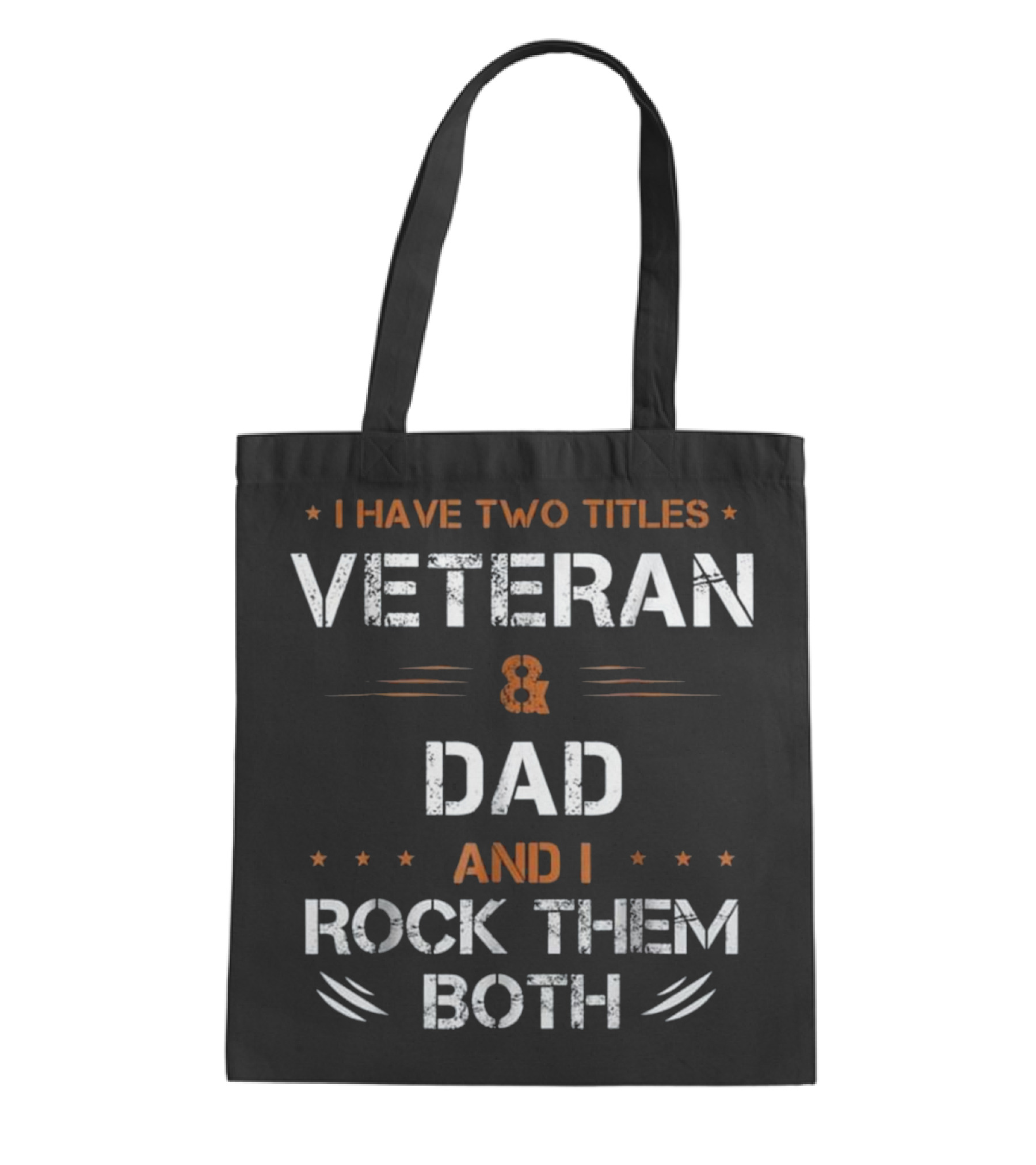 Fathers Day I Have 2 Titles Dad a Tote Bag