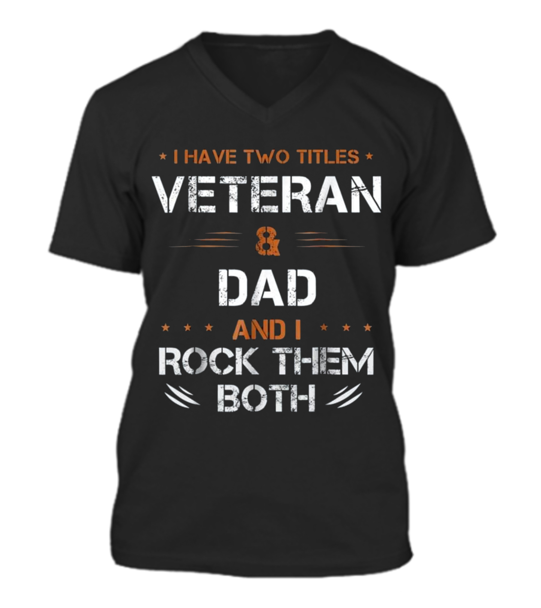 Fathers Day I Have 2 Titl...V-Neck Unisex T-Shirt 