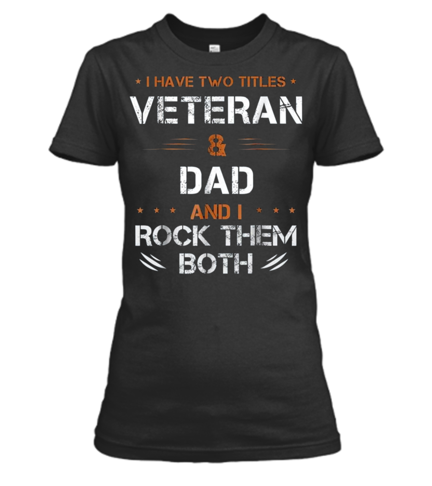 Fathers Day I Have 2 Titl...Womens T-Shirt 