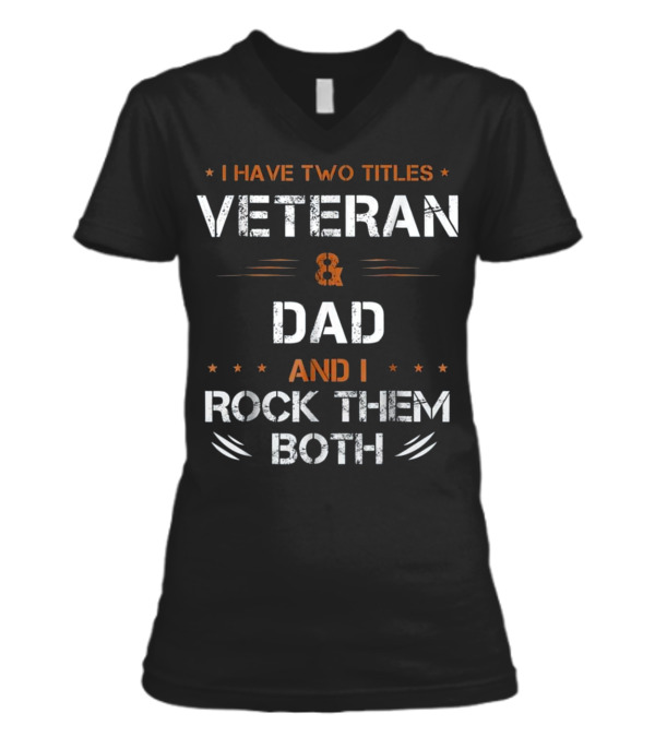 Fathers Day I Have 2 Titl...V-Neck Womens T-Shirt Fathers Day I Have 2 Titl...V-Neck Womens T-Shirt