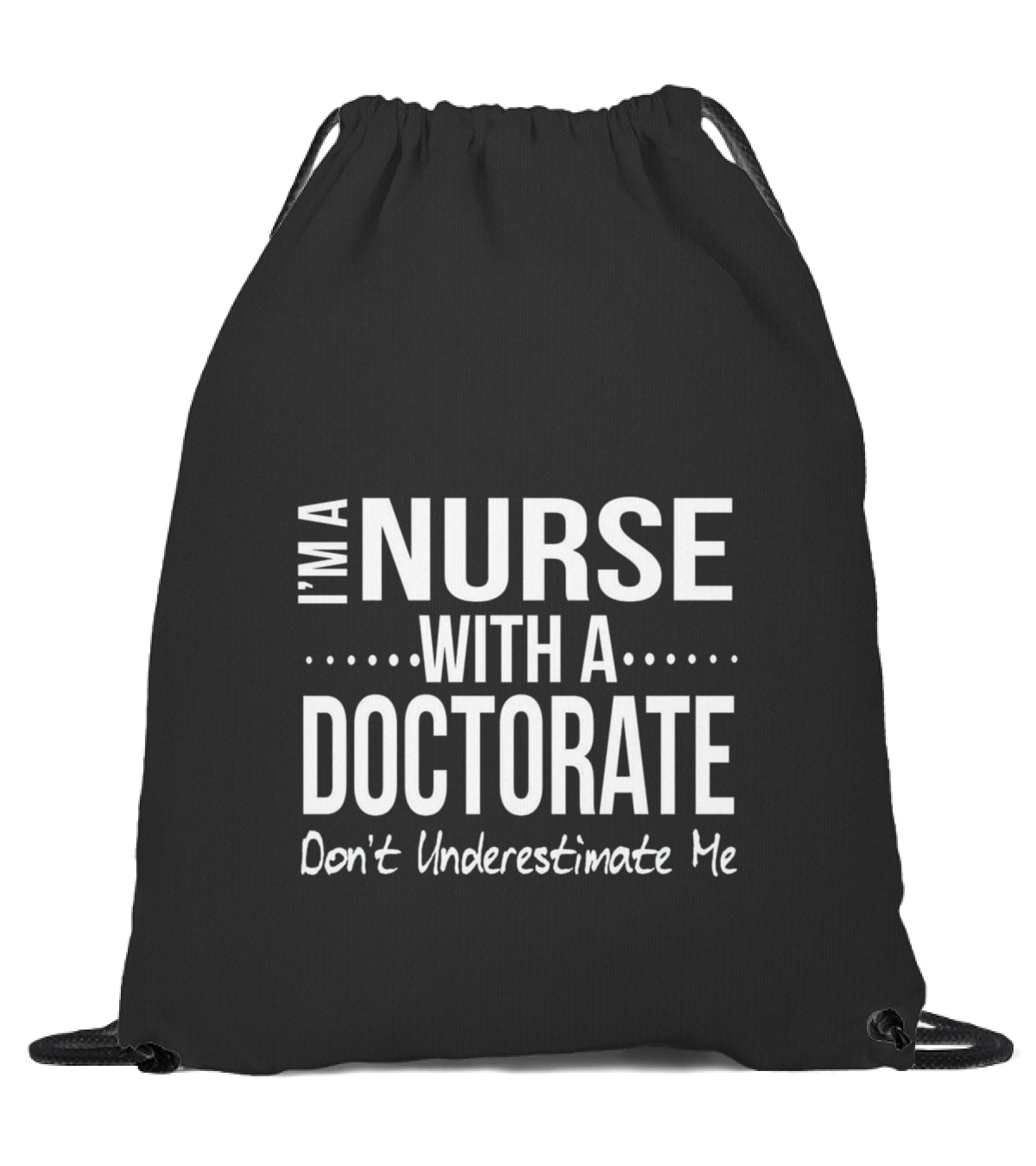 Nurse DNP PhD Doctorate Graduation Gift Gr Drawstring Bag