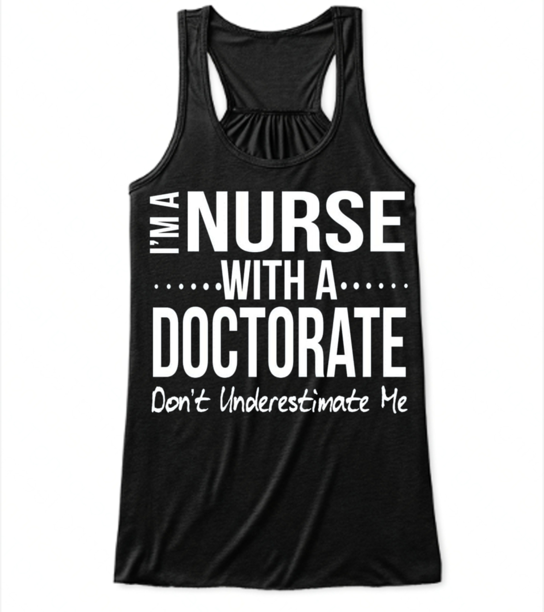 Nurse DNP PhD Doctorate Graduation Gift Gr Flowy Tank Top