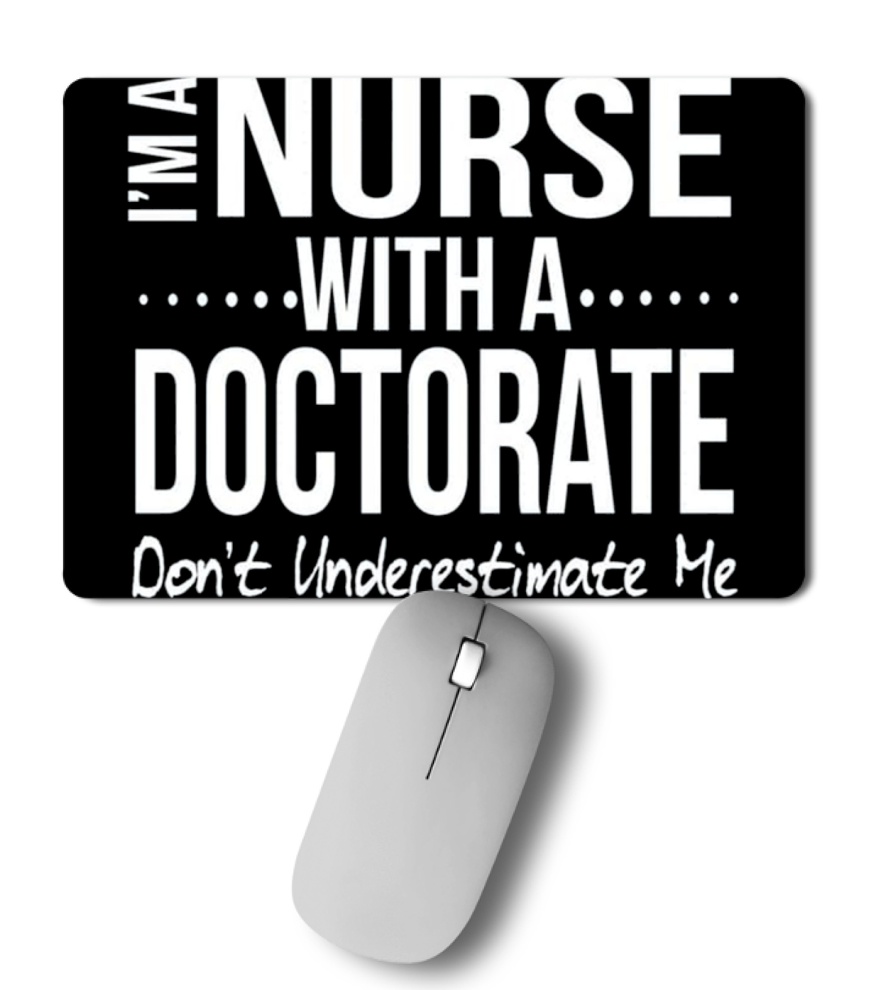Nurse DNP PhD Doctorate Graduation Gift Gr Mousepad