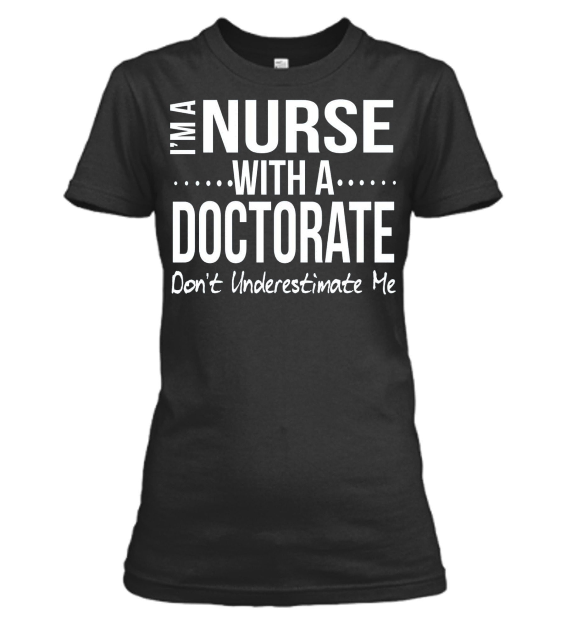 Nurse DNP PhD Doctorate Graduation Gift Gr Womens T-Shirt