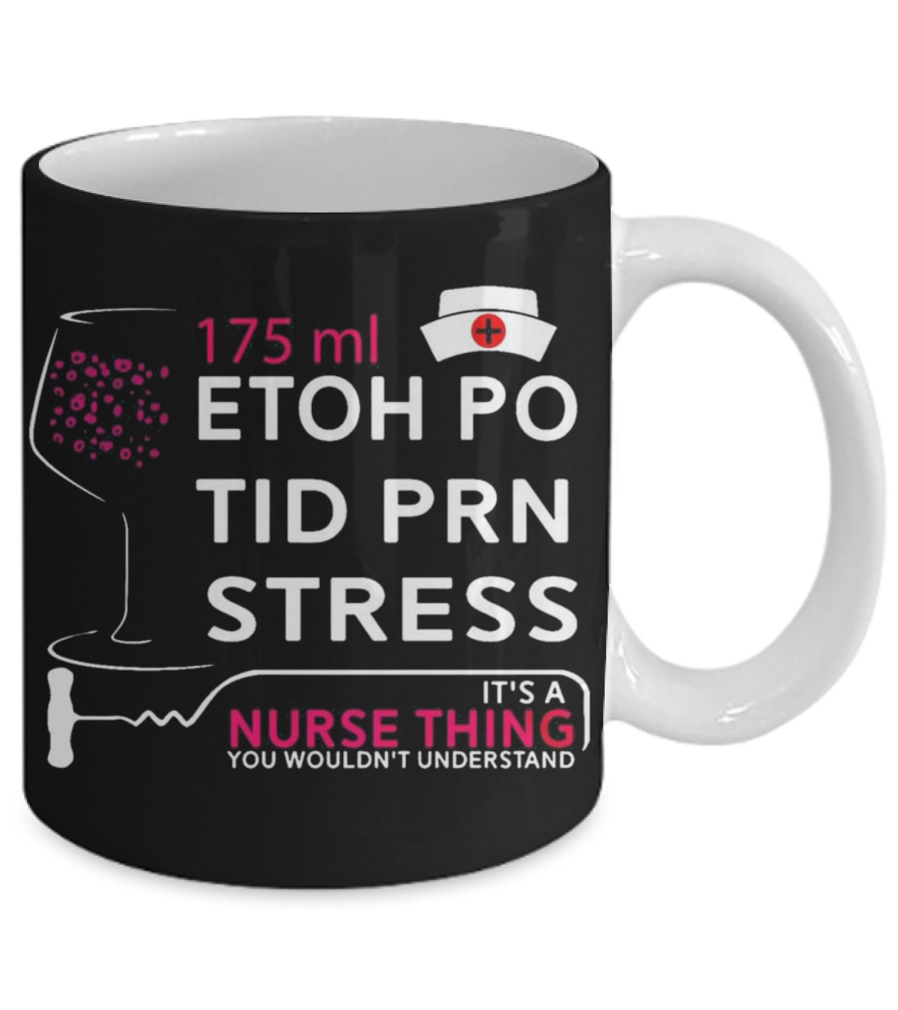 Nurse Thing 175ML Etoh Po Tid Mug