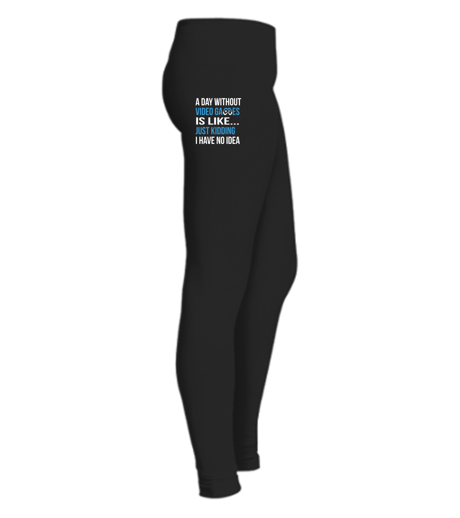 A Day Without Video Games...Legging 