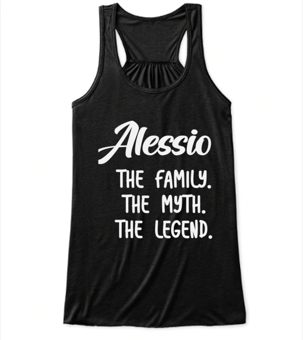 Alessio The Family The Myth The Legend Flowy Tank Top Alessio The Family The Myth The Legend Flowy Tank Top