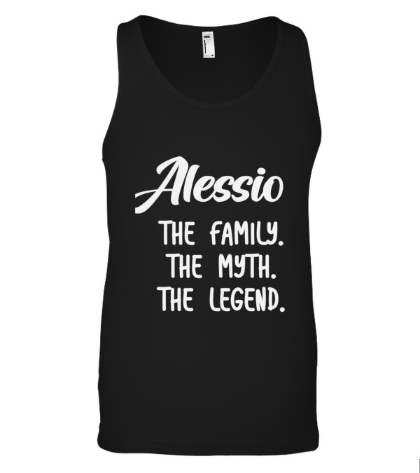 Alessio The Family The Myth The Legend Tank Top Alessio The Family The Myth The Legend Tank Top