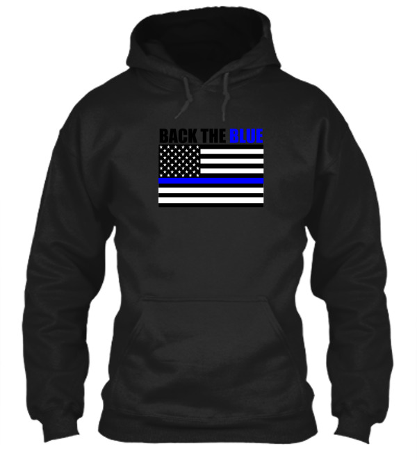 Back The Blue Thin Blue Line Flag Hoodie Back The Blue Thin Blue Line Flag Hoodie