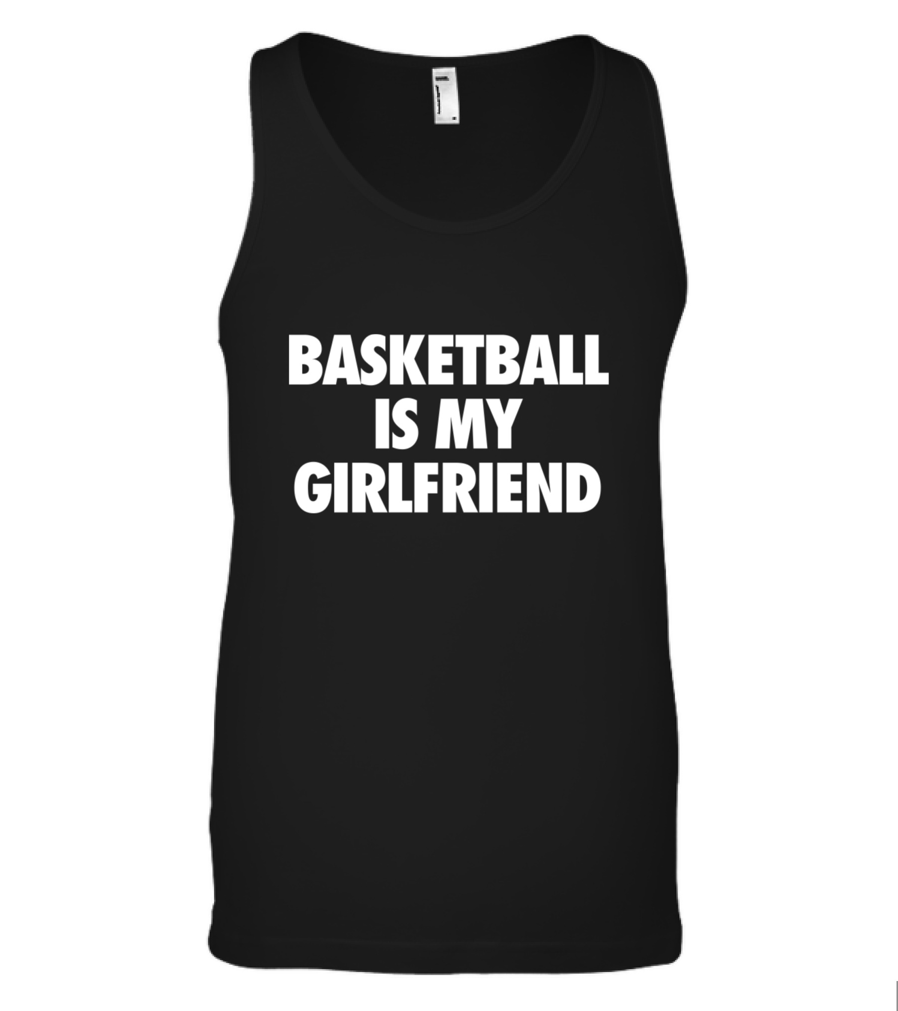 Basketball Is My Girlfriend Tank Top