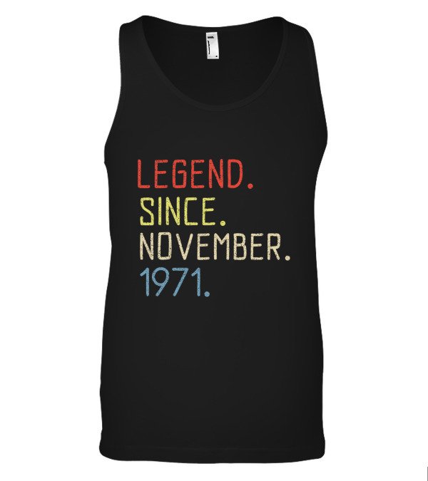 Birthday November 1971 Tank Top Birthday November 1971 Tank Top
