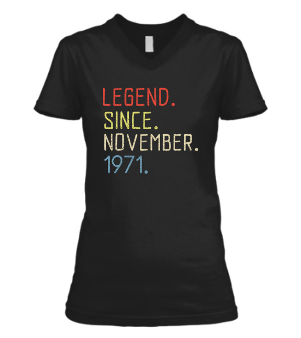 Birthday November 1971 V-Neck Womens T-Shirt Birthday November 1971 V-Neck Womens T-Shirt