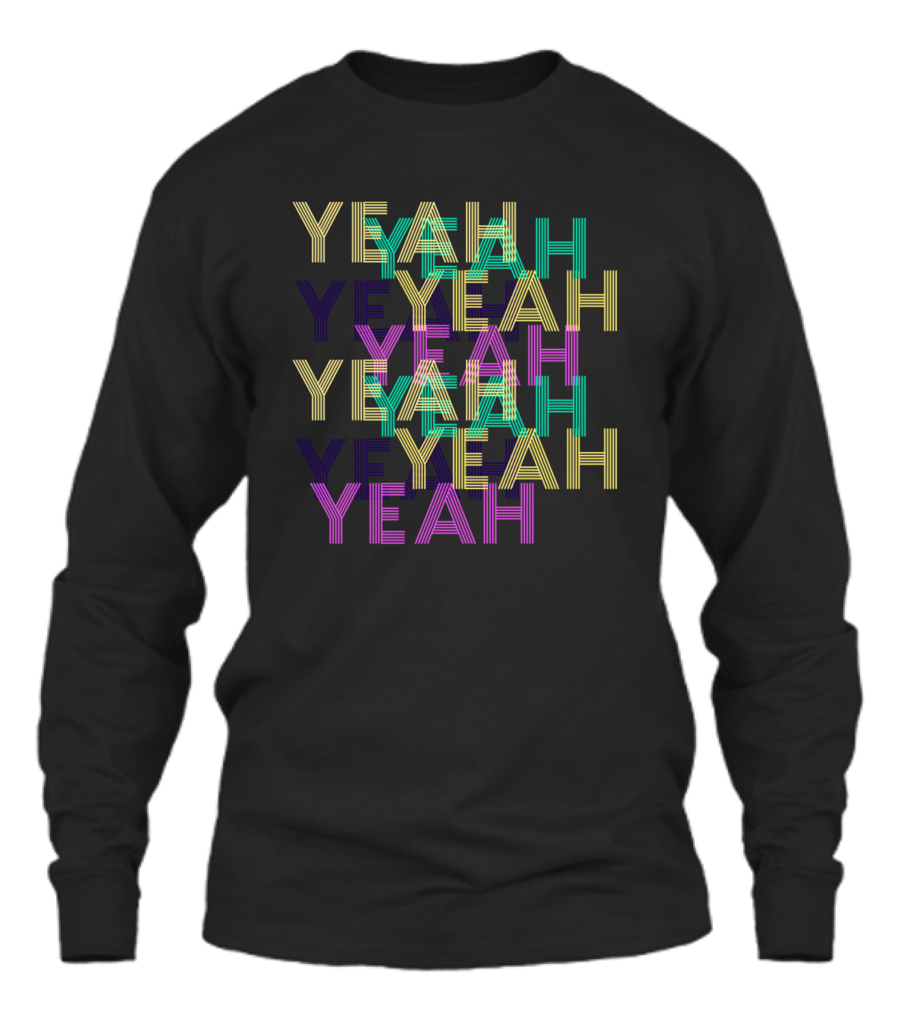 Yeah Unisex Long Sleeve