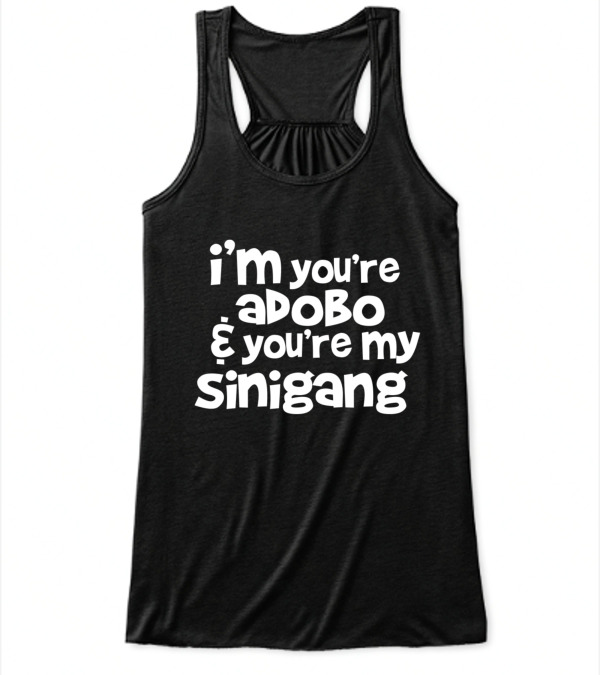 Youre My Lumpia To My Pancit Flowy Tank Top Youre My Lumpia To My Pancit Flowy Tank Top