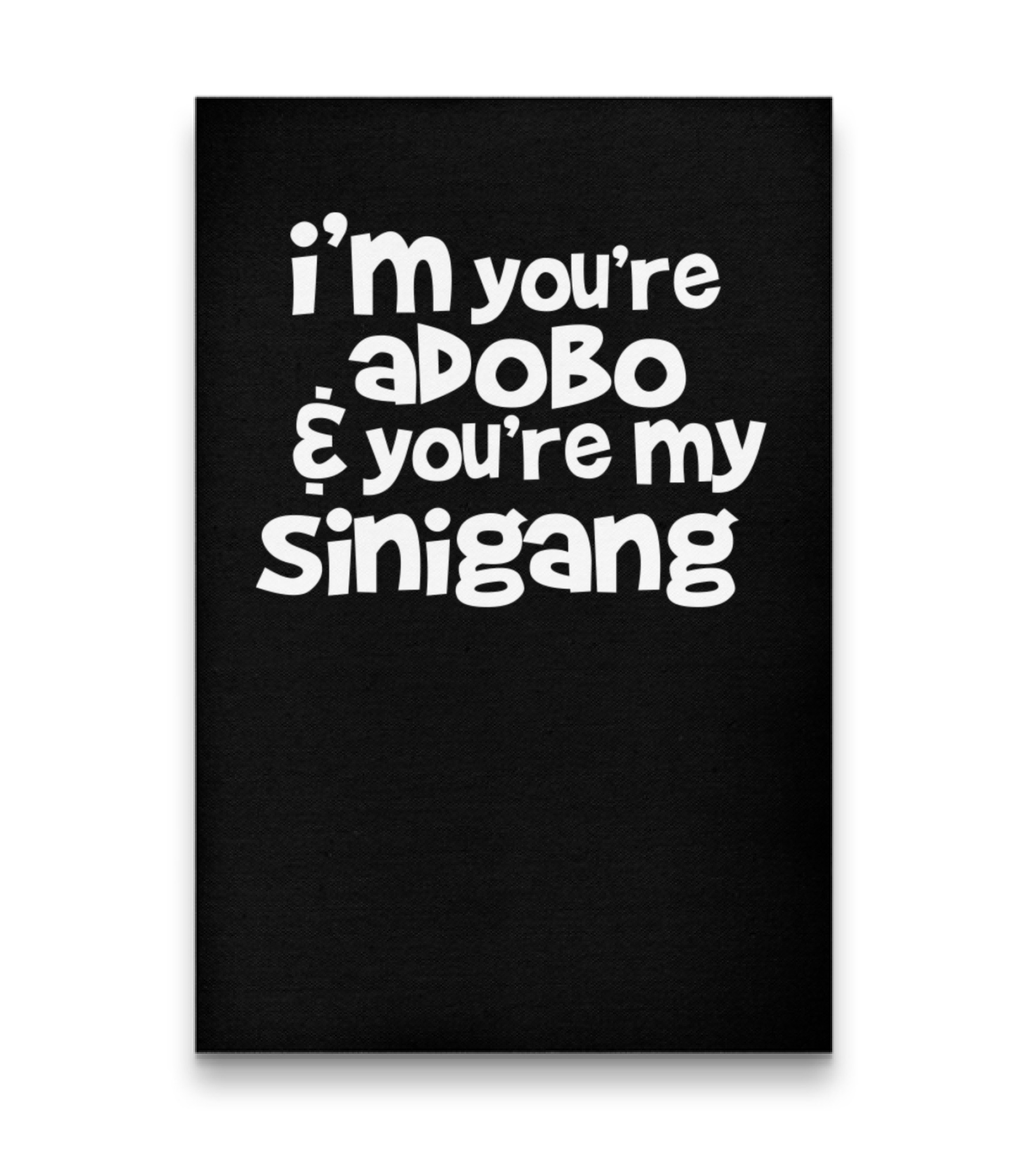 Youre My Lumpia To My Pancit Vertical Canvas 20"x27.5"