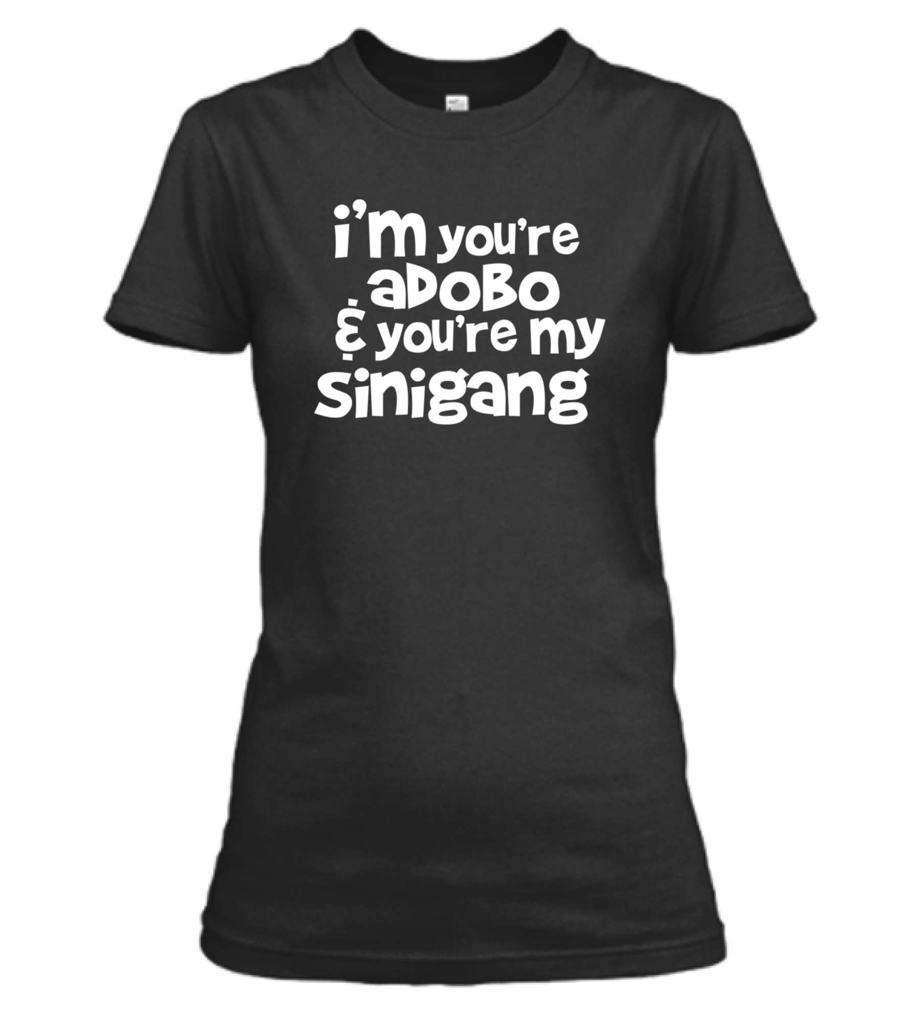 Youre My Lumpia To My Pancit Womens T-Shirt