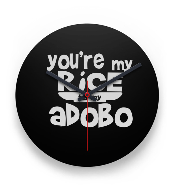 Youre My Rice To My Adobo Clock Youre My Rice To My Adobo Clock