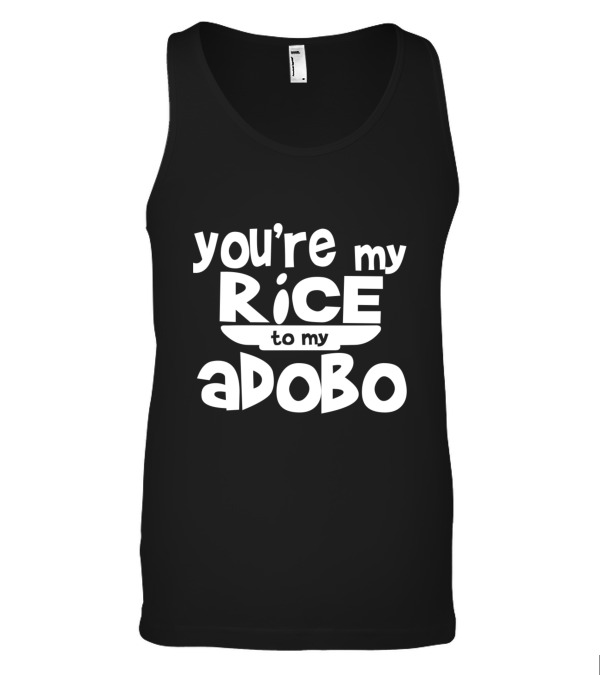 Youre My Rice To My Adobo Tank Top Youre My Rice To My Adobo Tank Top